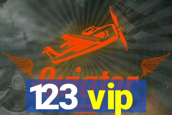 123 vip